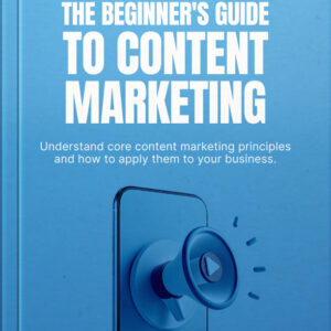 The Beginner's Guide to Content Marketing e-book cover featuring a blue background and a smartphone with a megaphone icon.